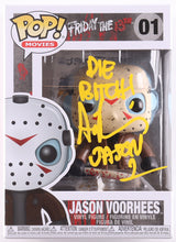 Load image into Gallery viewer, Ari Lehman Signed "Friday the 13th" #01 Jason Voorhees Funko Pop! Vinyl Figure Inscribed "Die B****!" &amp; "Jason 1" (JSA)