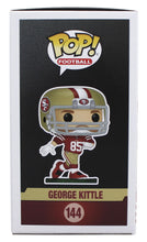 Load image into Gallery viewer, George Kittle Signed 49ers #144 Funko Pop! Vinyl Figure (Beckett)